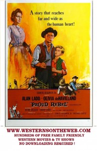 Alan Ladd The Proud Rebel movie western