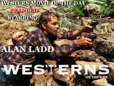 alan-ladd-BRANDED-WESTERNSONTHEWEB